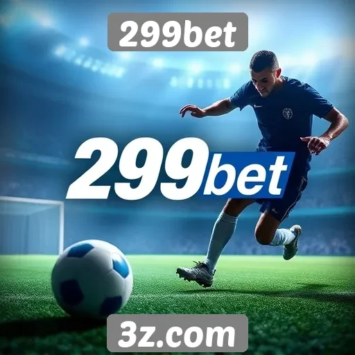 299bet se destaca em apostas esportivas